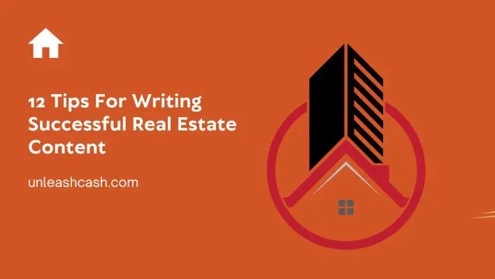 12 Tips For Writing Successful Real Estate Content