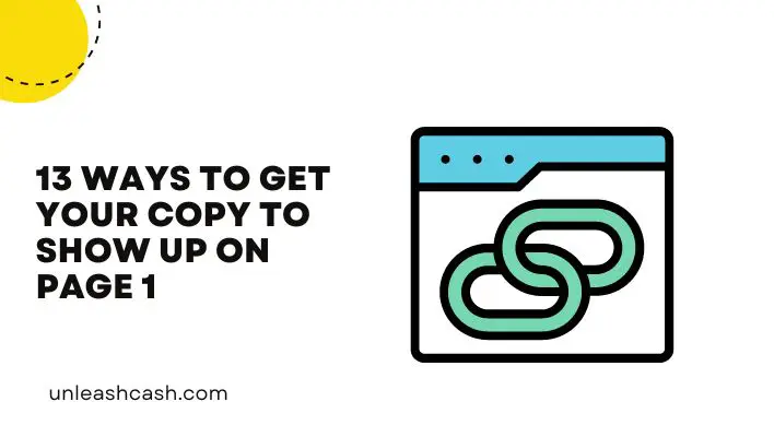 13 Ways To Get Your Copy To Show Up On Page 1
