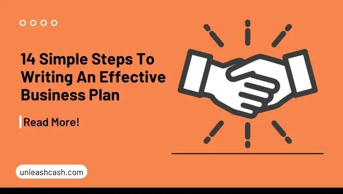 14 Simple Steps To Writing An Effective Business Plan