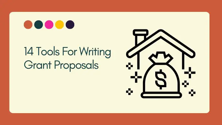 14 Tools For Writing Grant Proposals