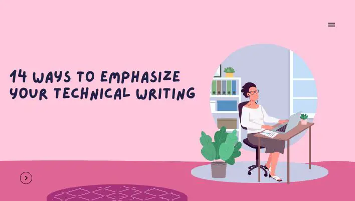 14 Ways To Emphasize Your Technical Writing