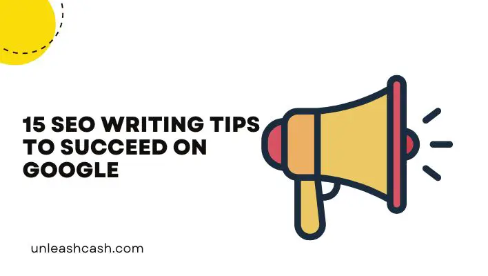 15 SEO Writing Tips To Succeed On Google