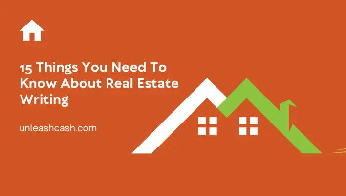 15 Things You Need To Know About Real Estate Writing