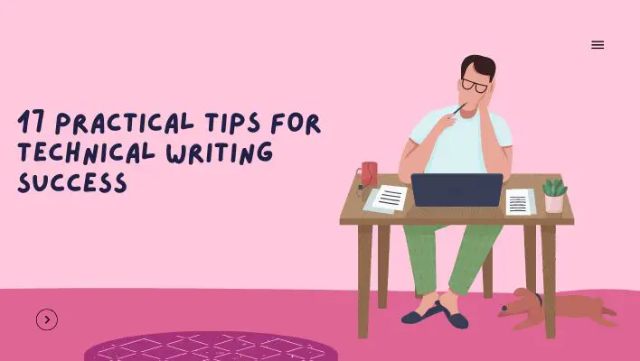 17 Practical Tips For Technical Writing Success