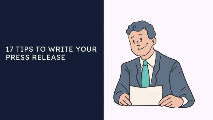17 Tips To Write Your Press Release