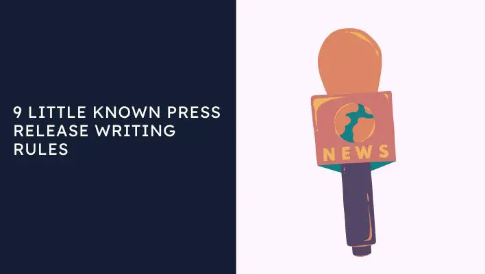 9 Little Known Press Release Writing Rules