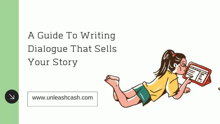 A Guide To Writing Dialogue That Sells Your Story