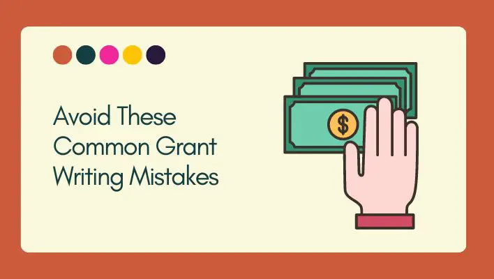 Avoid These Common Grant Writing Mistakes