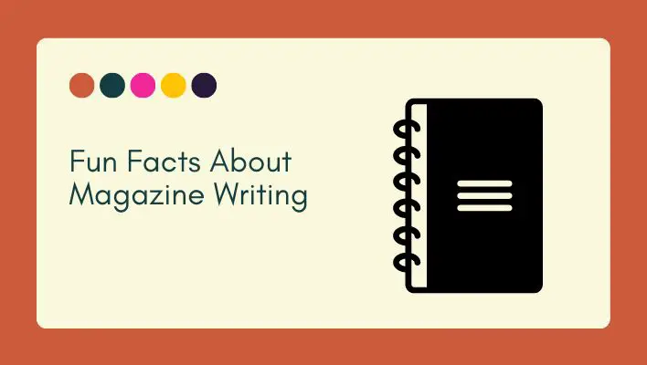 Fun Facts About Magazine Writing