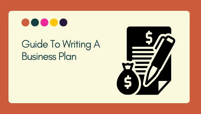 Guide To Writing A Business Plan