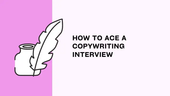 How To Ace A Copywriting Interview