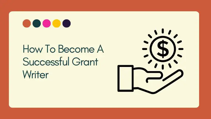 How To Become A Successful Grant Writer