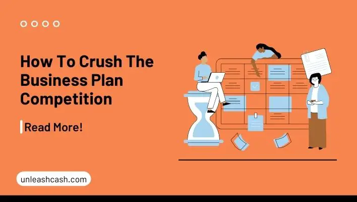 How To Crush The Business Plan Competition