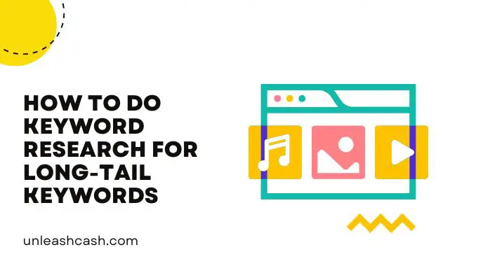 How To Do Keyword Research For Long-Tail Keywords