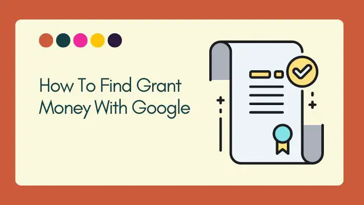 How To Find Grant Money With Google