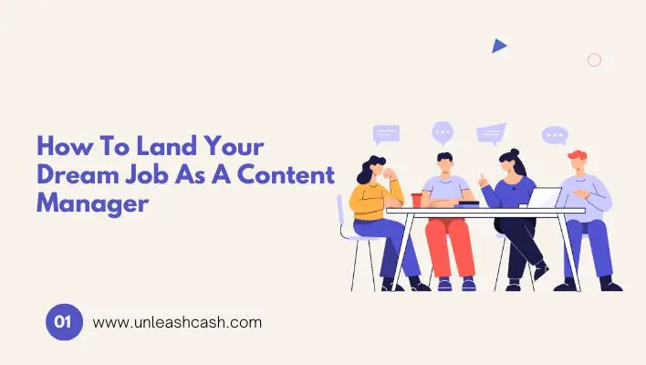 How To Land Your Dream Job As A Content Manager