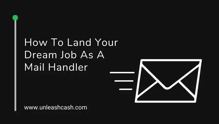 How To Land Your Dream Job As A Mail Handler