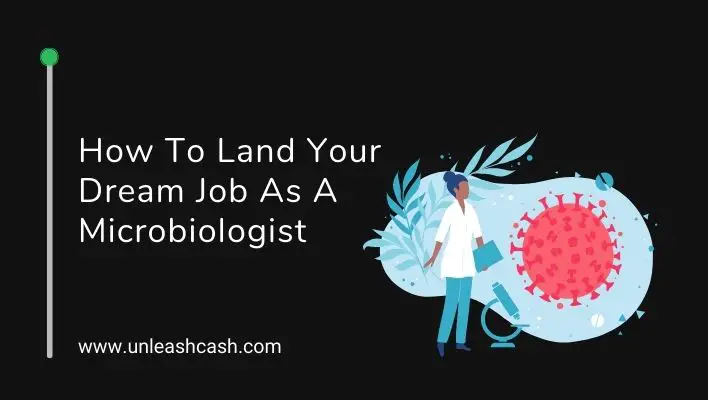 How To Land Your Dream Job As A Microbiologist