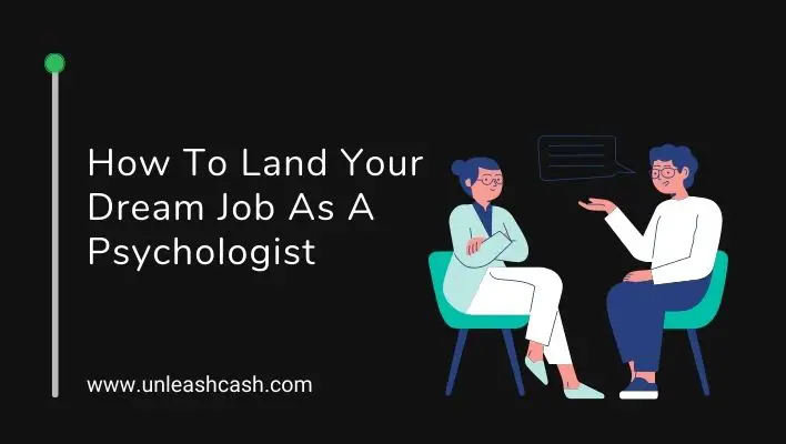 How To Land Your Dream Job As A Psychologist
