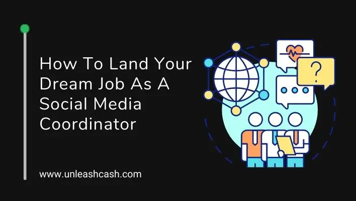 How To Land Your Dream Job As A Social Media Coordinator