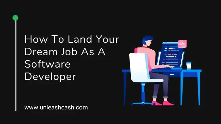 How To Land Your Dream Job As A Software Developer