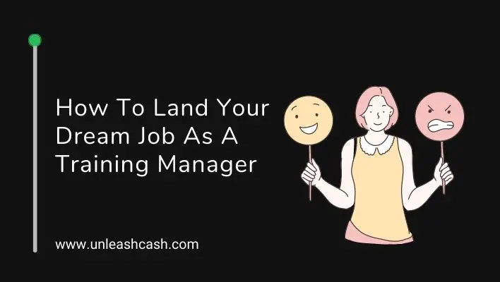 How To Land Your Dream Job As A Training Manager