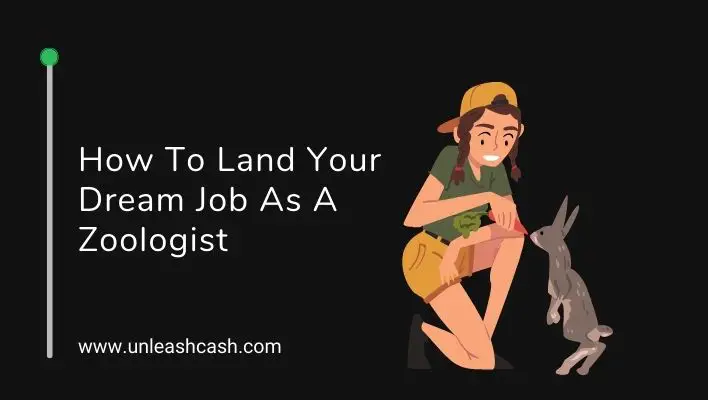 How To Land Your Dream Job As A Zoologist