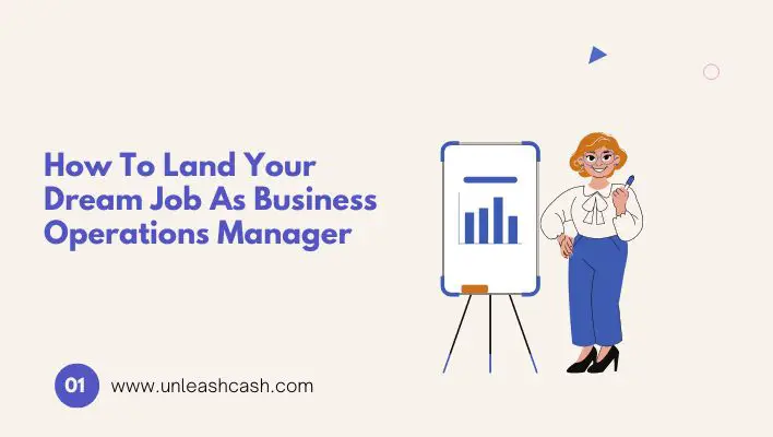 How To Land Your Dream Job As Business Operations Manager