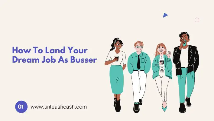 How To Land Your Dream Job As Busser