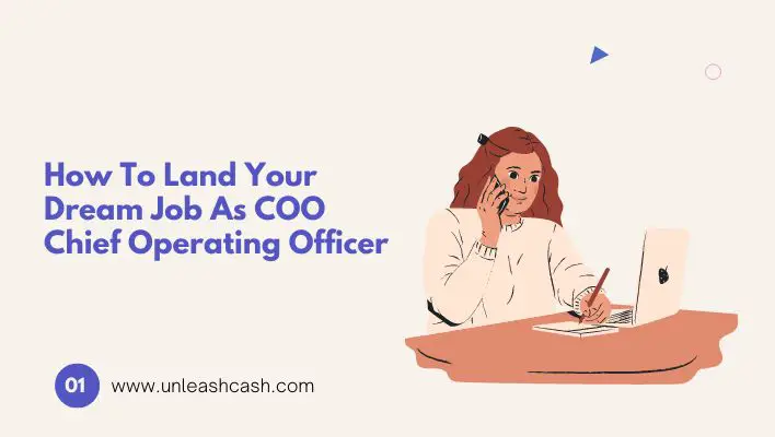 How To Land Your Dream Job As COO Chief Operating Officer