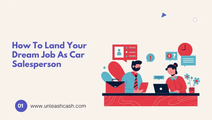 How To Land Your Dream Job As Car Salesperson