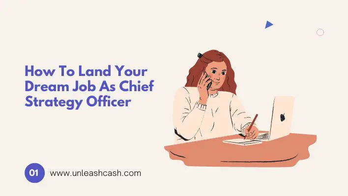 How To Land Your Dream Job As Chief Strategy Officer