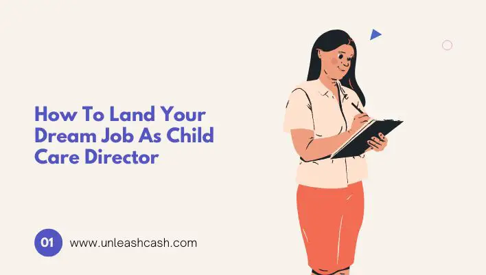 How To Land Your Dream Job As Child Care Director
