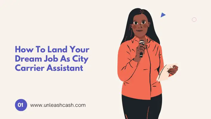 How To Land Your Dream Job As City Carrier Assistant
