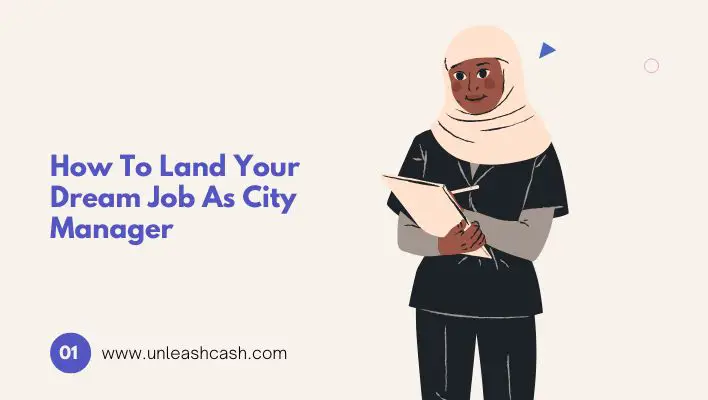 How To Land Your Dream Job As City Manager