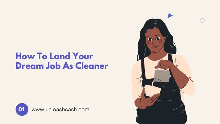 How To Land Your Dream Job As Cleaner