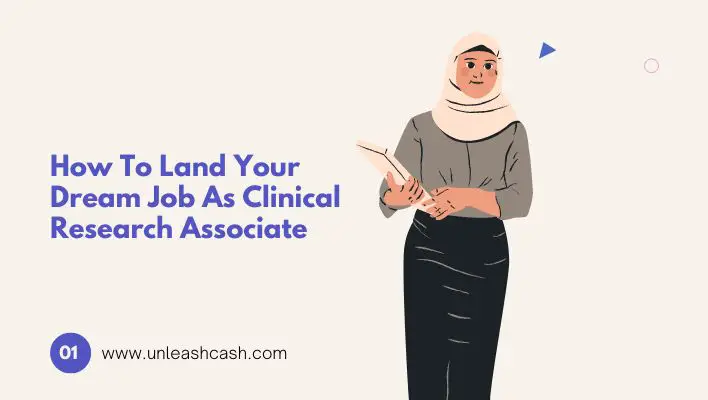 How To Land Your Dream Job As Clinical Research Associate