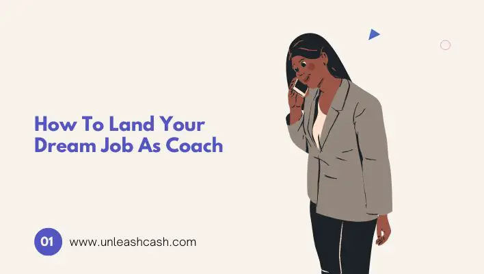 How To Land Your Dream Job As Coach