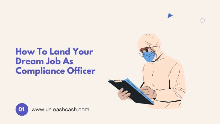 How To Land Your Dream Job As Compliance Officer