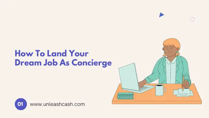 How To Land Your Dream Job As Concierge