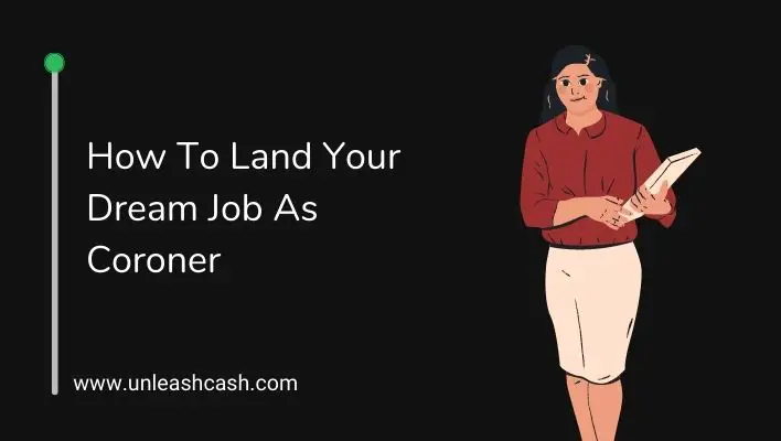 How To Land Your Dream Job As Coroner