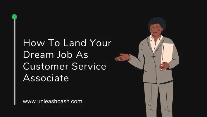 How To Land Your Dream Job As Customer Service Associate
