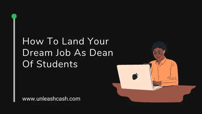 How To Land Your Dream Job As Dean Of Students