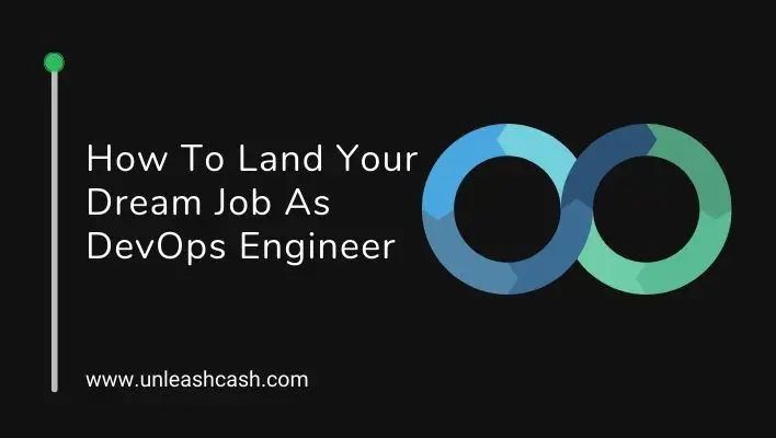 How To Land Your Dream Job As DevOps Engineer