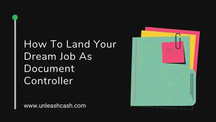 How To Land Your Dream Job As Document Controller