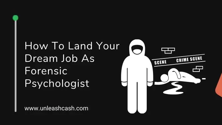 How To Land Your Dream Job As Forensic Psychologist