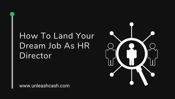 How To Land Your Dream Job As HR Director