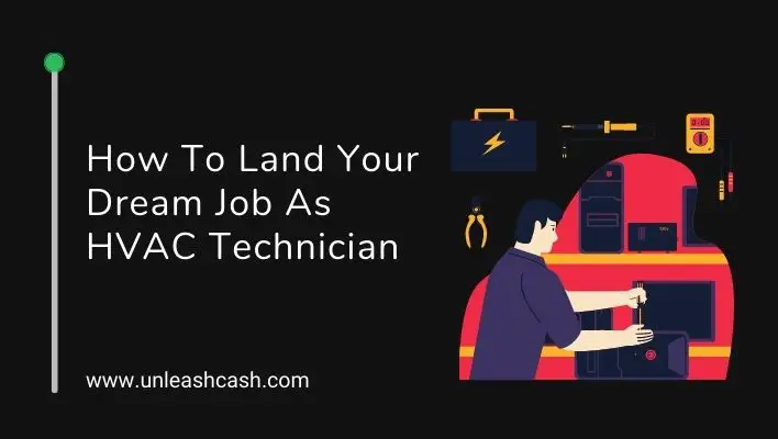 How To Land Your Dream Job As HVAC Technician