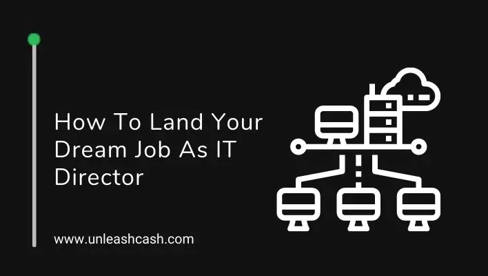 How To Land Your Dream Job As IT Director