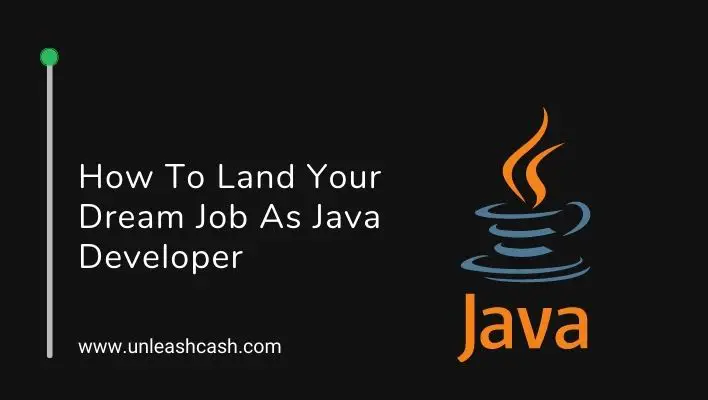 How To Land Your Dream Job As Java Developer